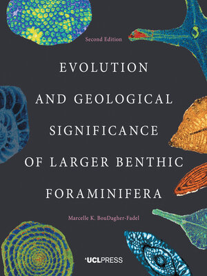 cover image of Evolution and Geological Significance of Larger Benthic Foraminifera